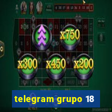 telegram grupo 18